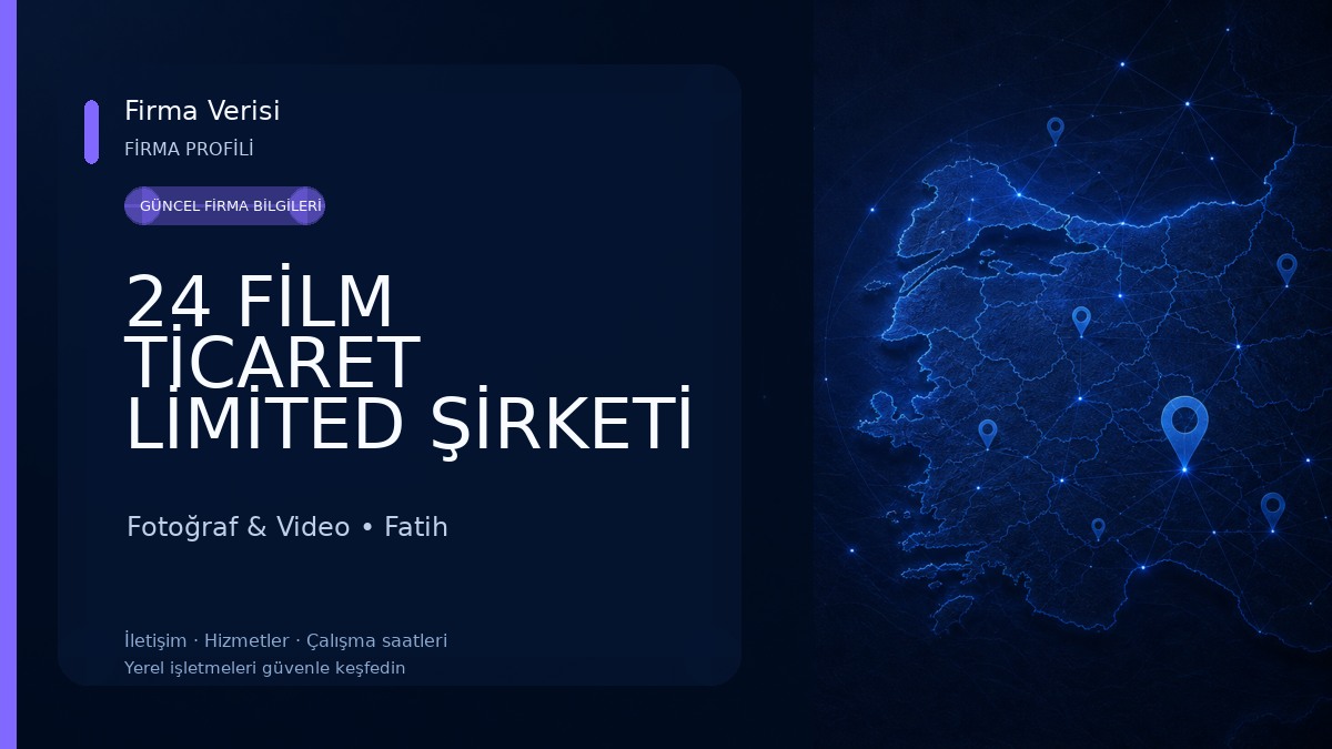 24 FİLM TİCARET LİMİTED ŞİRKETİ 