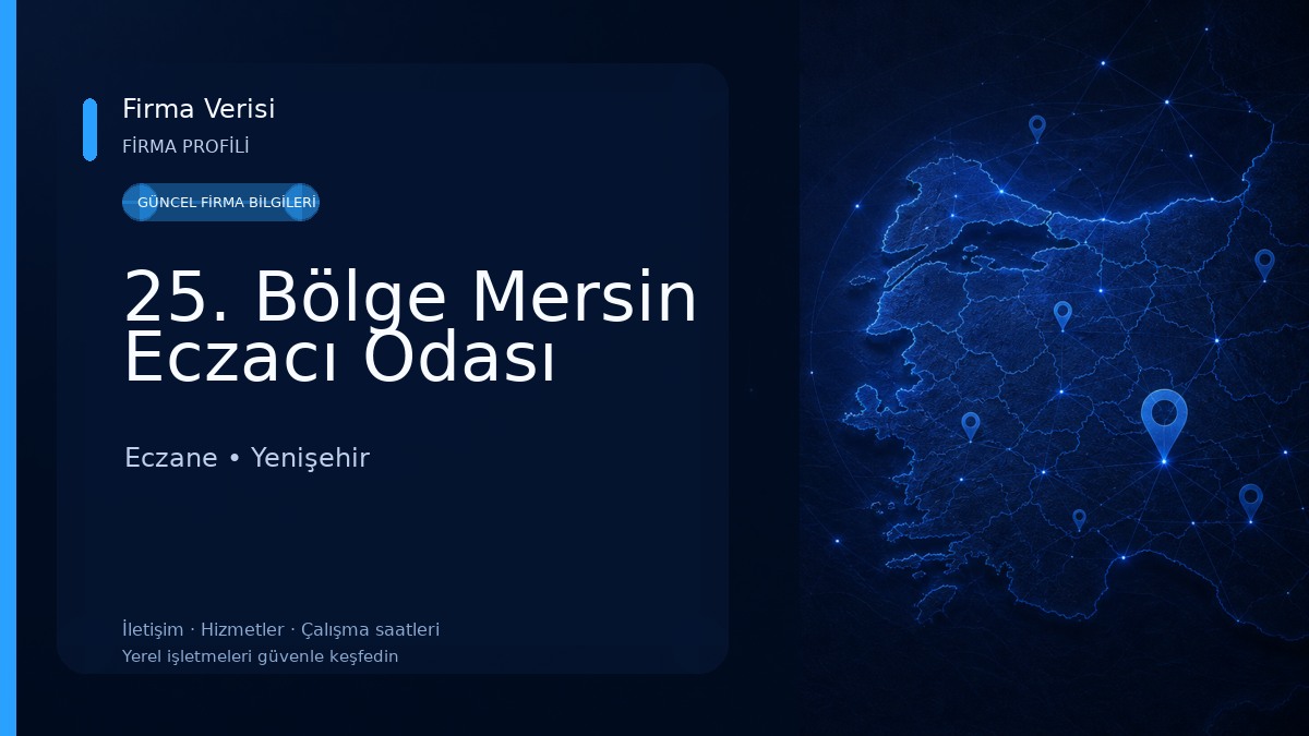 25. Bölge Mersin Eczacı Odası Eczane