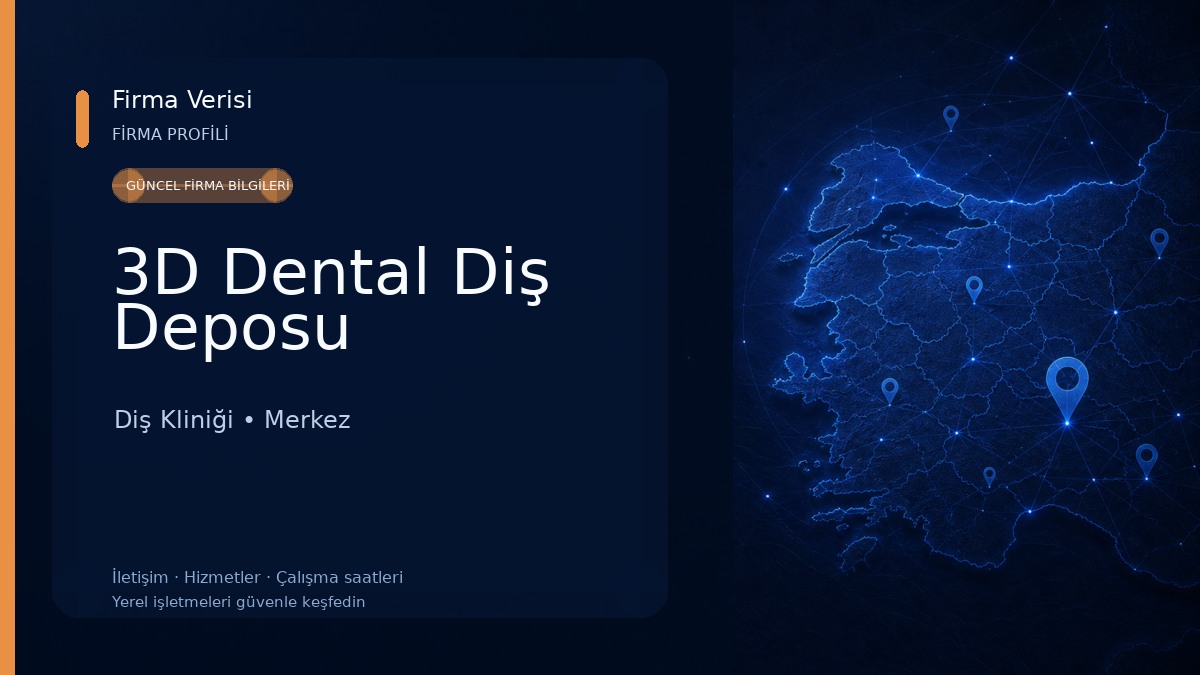 3D Dental Diş Deposu Diş Kliniği