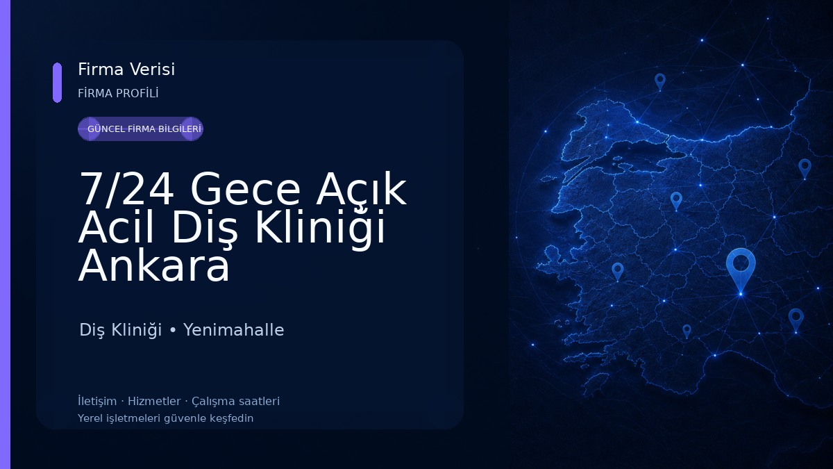 7/24 Gece Açık Acil Diş Kliniği Ankara Diş Kliniği