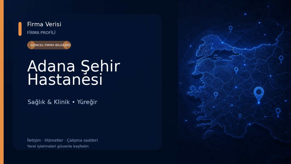 Adana Şehir Hastanesi Sağlık & Klinik