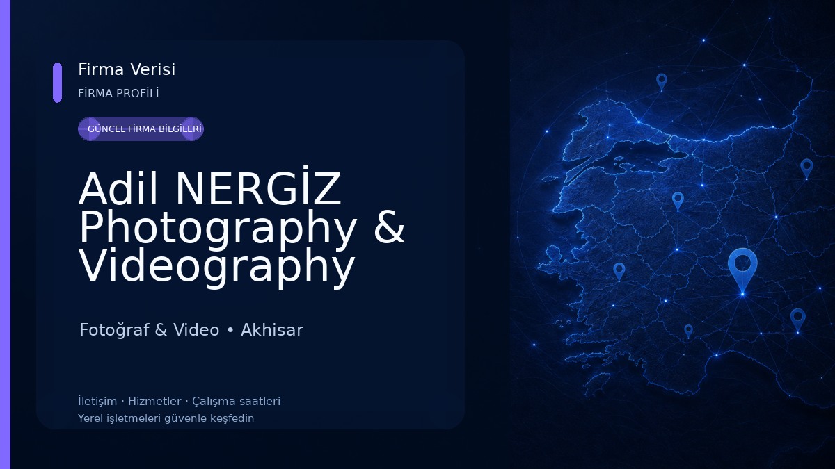 Adil NERGİZ Photography & Videography 