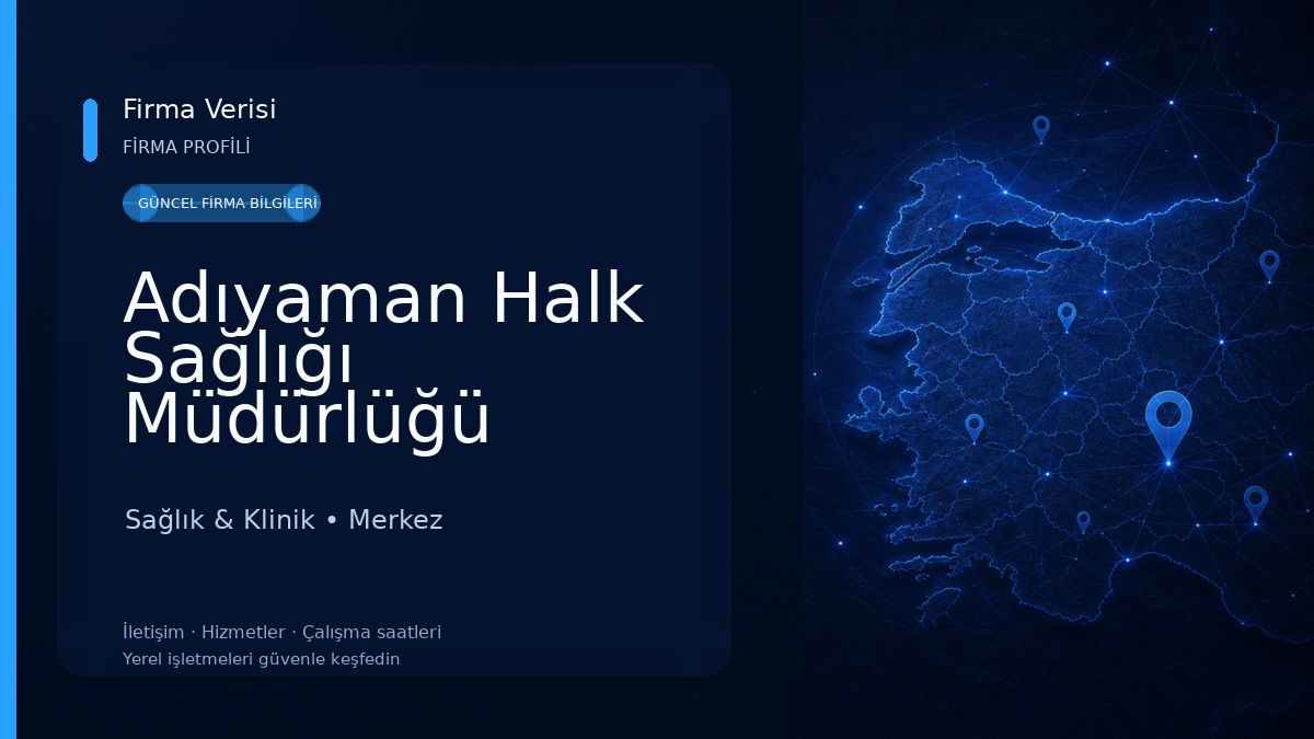 Adıyaman Halk Sağlığı Müdürlüğü Sağlık & Klinik
