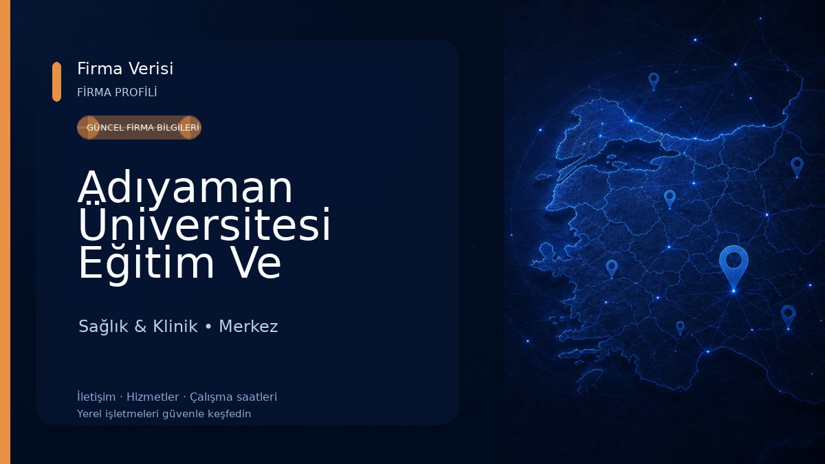 Adıyaman Üniversitesi Eğitim Ve Araştırma Hastanesi Sağlık & Klinik