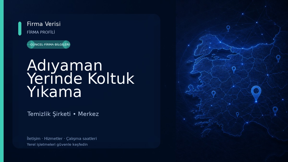 Adıyaman Yerinde Koltuk Yıkama Temizlik Şirketi