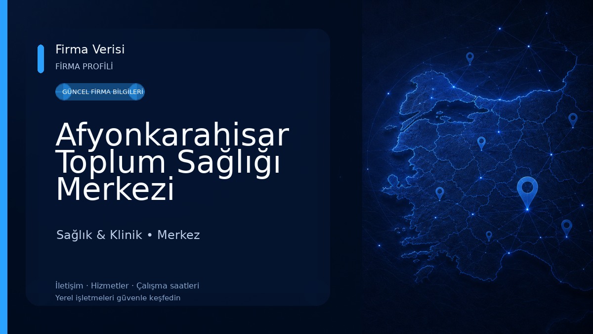 Afyonkarahisar Toplum Sağlığı Merkezi 