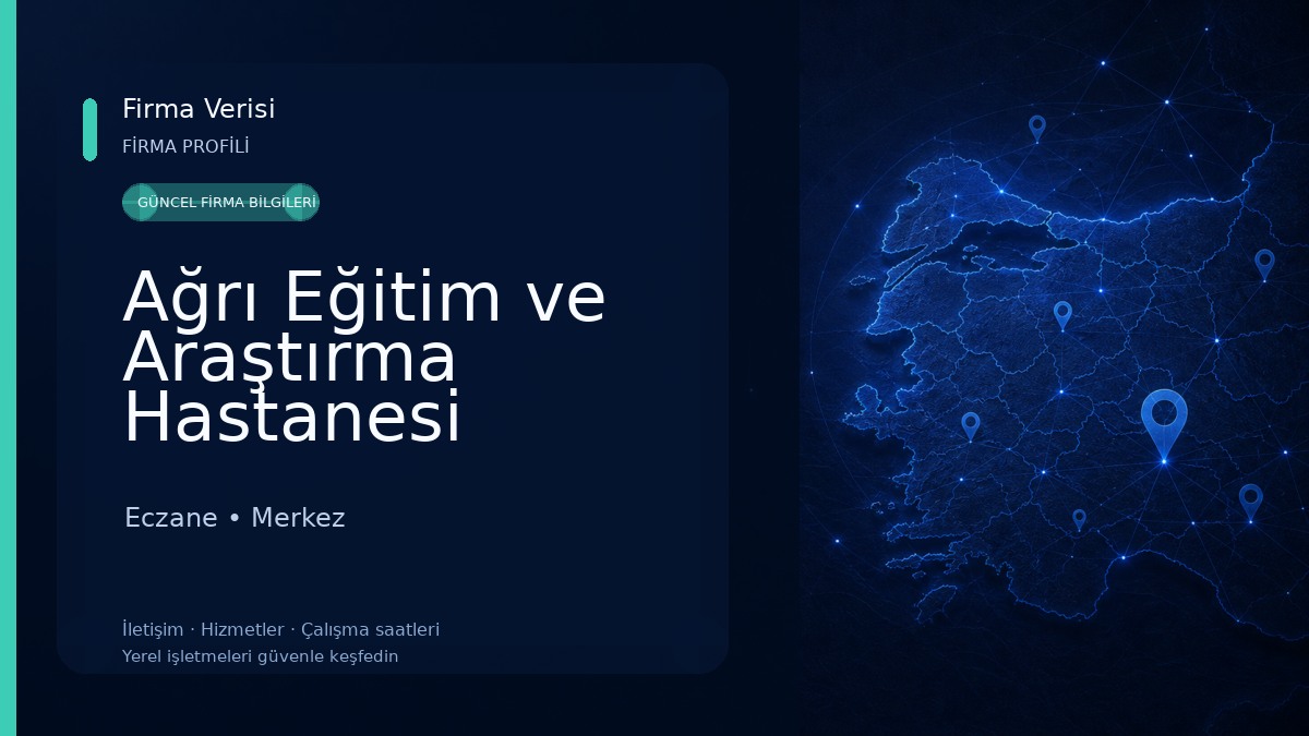 Ağrı Eğitim ve Araştırma Hastanesi