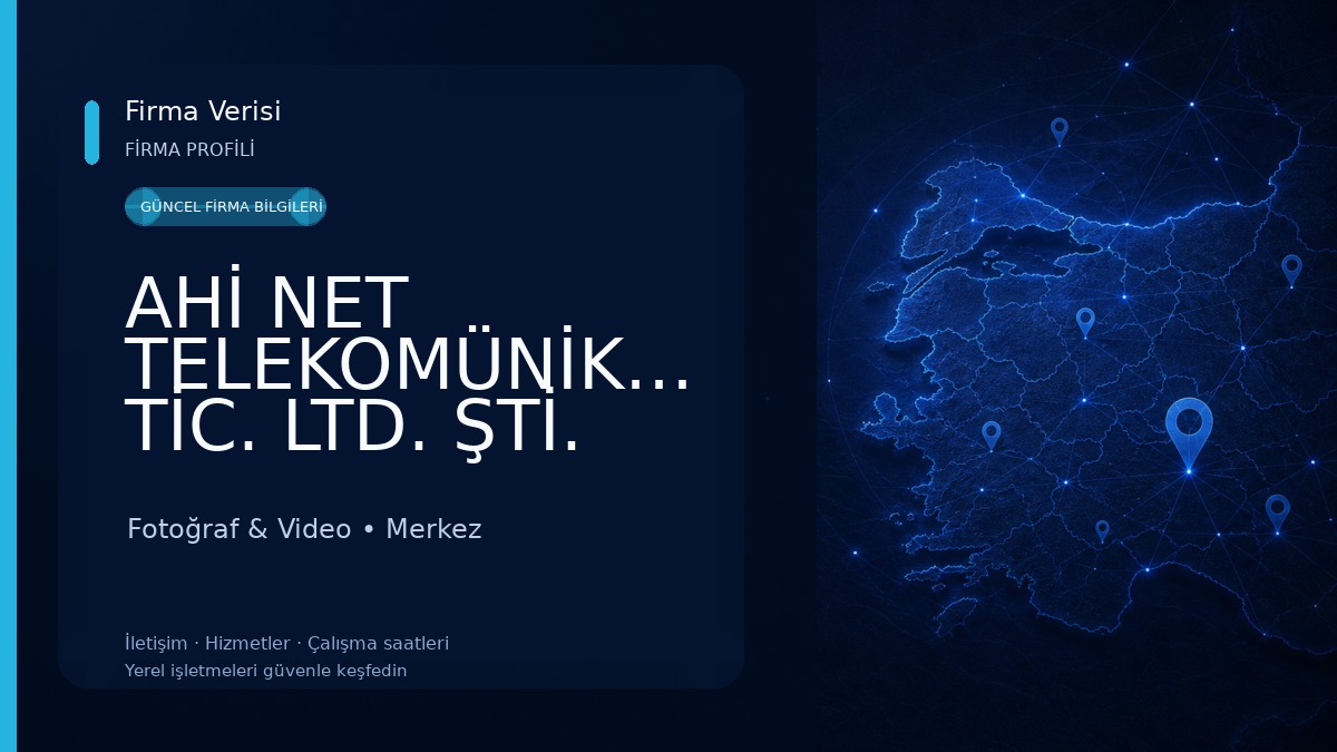 AHİ NET TELEKOMÜNİKASYON TİC. LTD. ŞTİ. Fotoğraf & Video
