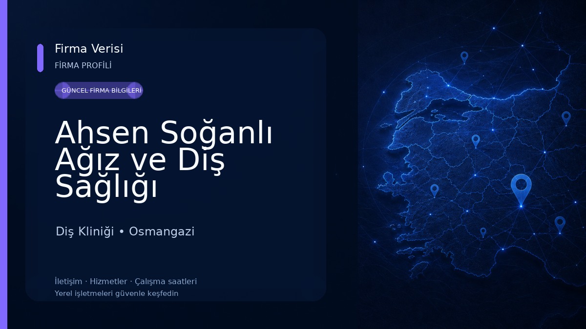 Ahsen Soğanlı Ağız ve Diş Sağlığı Polikliniği Diş Kliniği