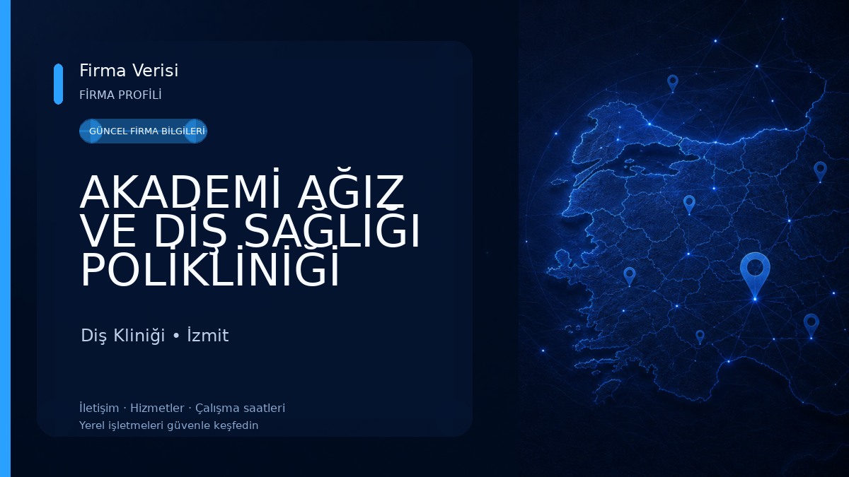 AKADEMİ AĞIZ VE DİŞ SAĞLIĞI POLİKLİNİĞİ Diş Kliniği