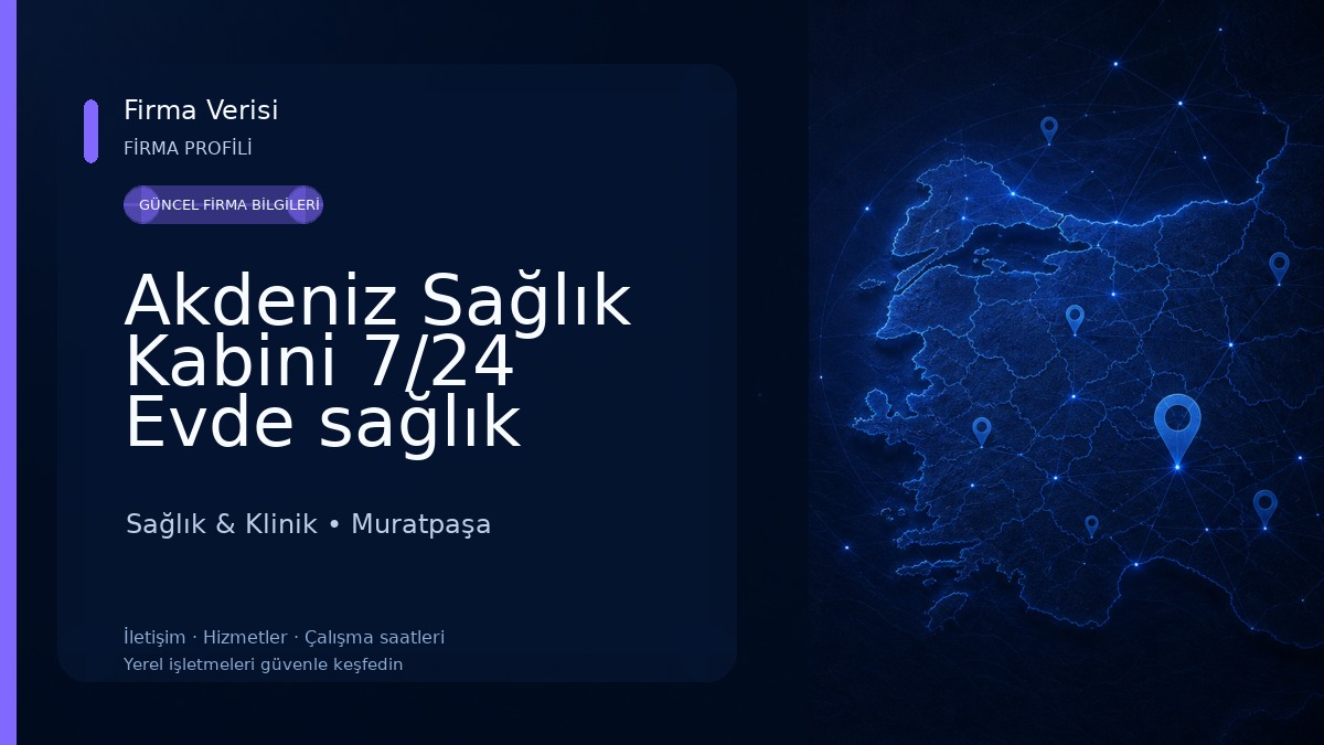 Akdeniz Sağlık Kabini 7/24 Evde sağlık Sağlık & Klinik