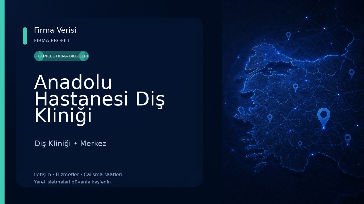 Anadolu Hastanesi Diş Kliniği Diş Kliniği