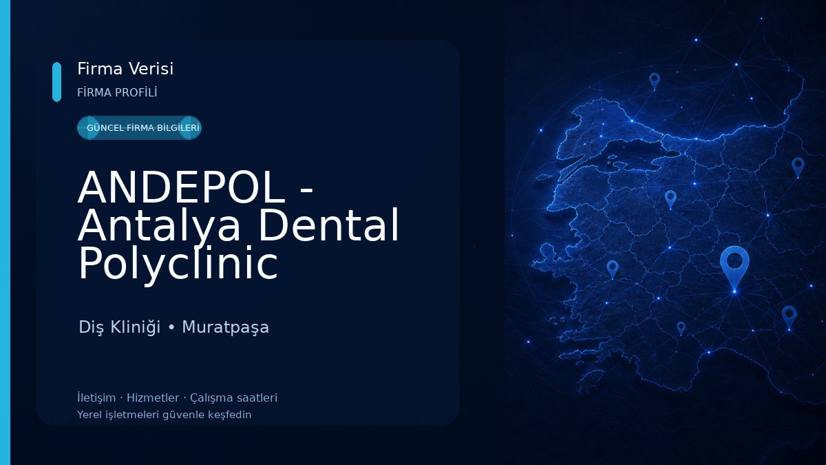 ANDEPOL - Antalya Dental Polyclinic Diş Kliniği