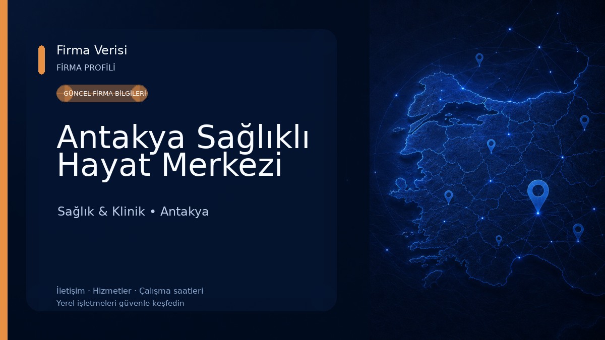 Antakya Sağlıklı Hayat Merkezi Sağlık & Klinik