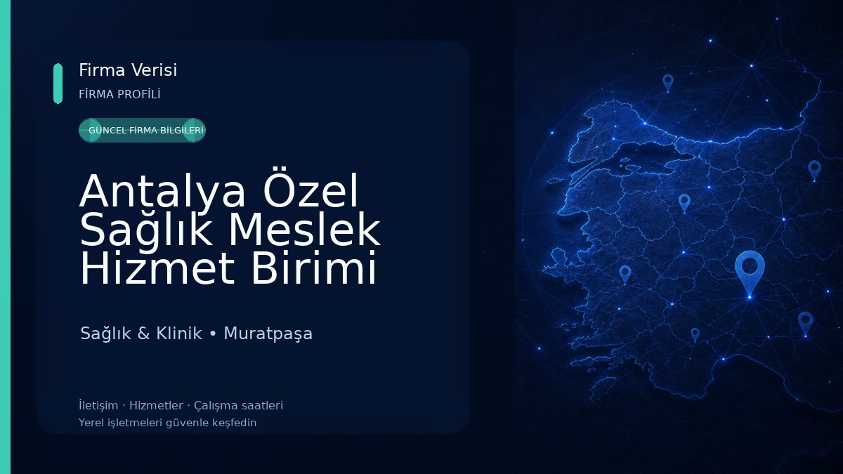 Antalya Özel Sağlık Meslek Hizmet Birimi Klinik Psikolog Sağlık & Klinik
