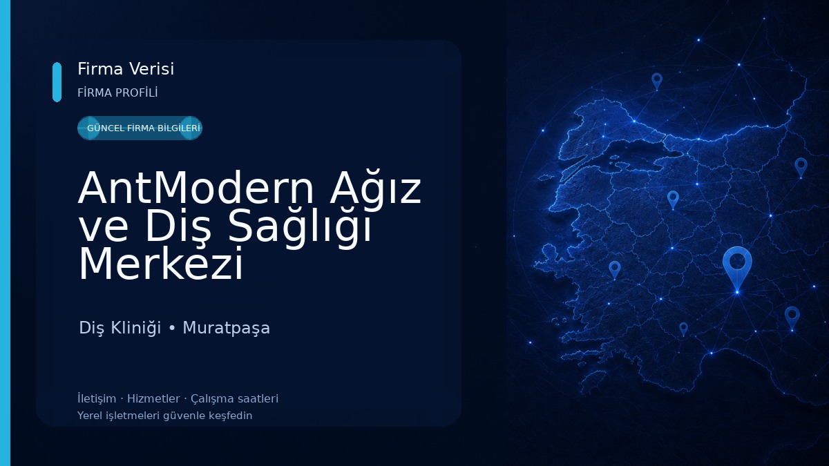 AntModern Ağız ve Diş Sağlığı Merkezi Diş Kliniği