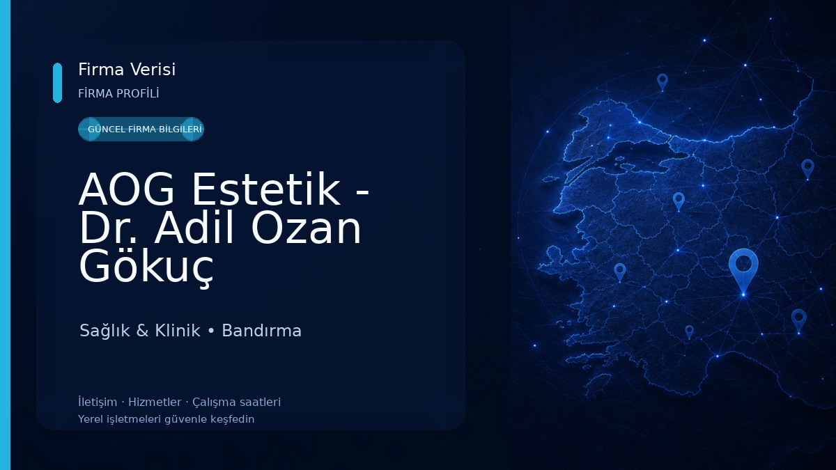 AOG Estetik - Dr. Adil Ozan Gökuç Sağlık & Klinik