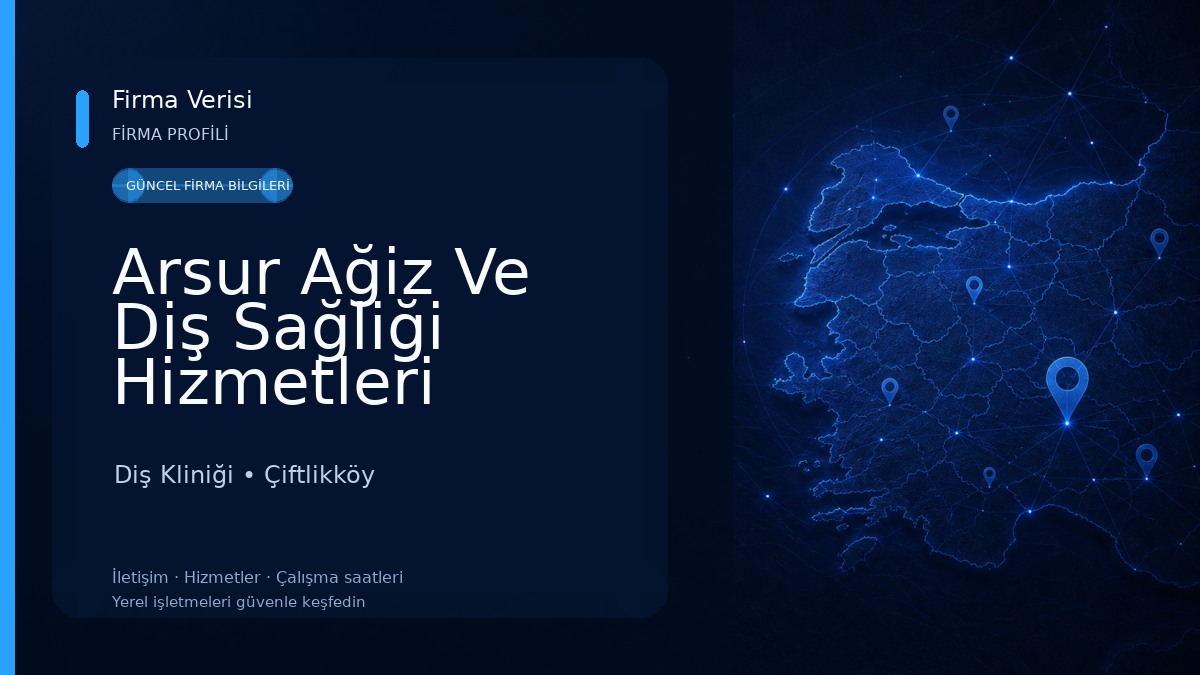 Arsur Ağiz Ve Diş Sağliği Hizmetleri Limited Şirketi Diş Kliniği