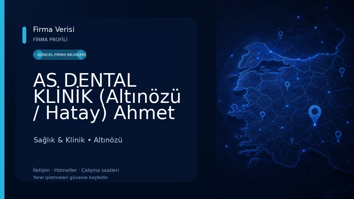 AS DENTAL KLİNİK (Altınözü / Hatay) Ahmet Şerafettin Sürmelioğlu Sağlık & Klinik