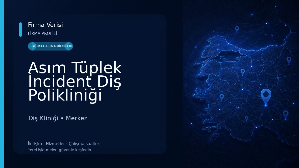 Asım Tüplek İncident Diş Polikliniği Diş Kliniği