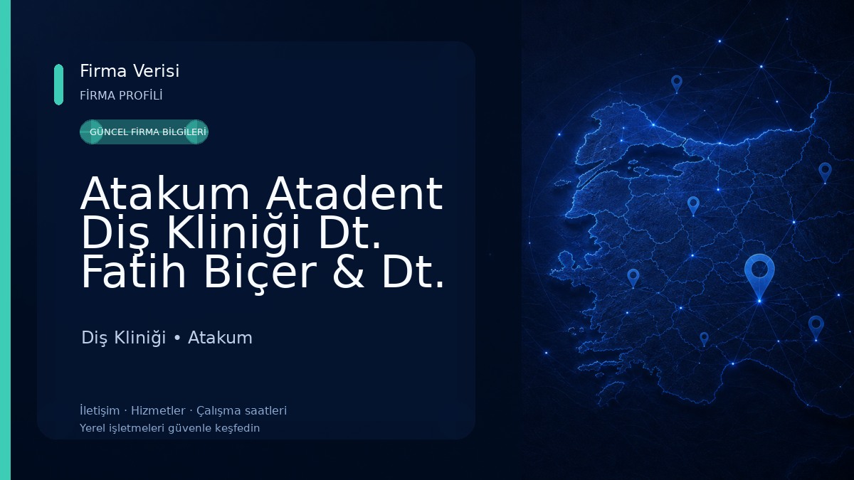 Atakum Atadent Diş Kliniği Dt. Fatih Biçer & Dt. A.Selim Kocabaş 