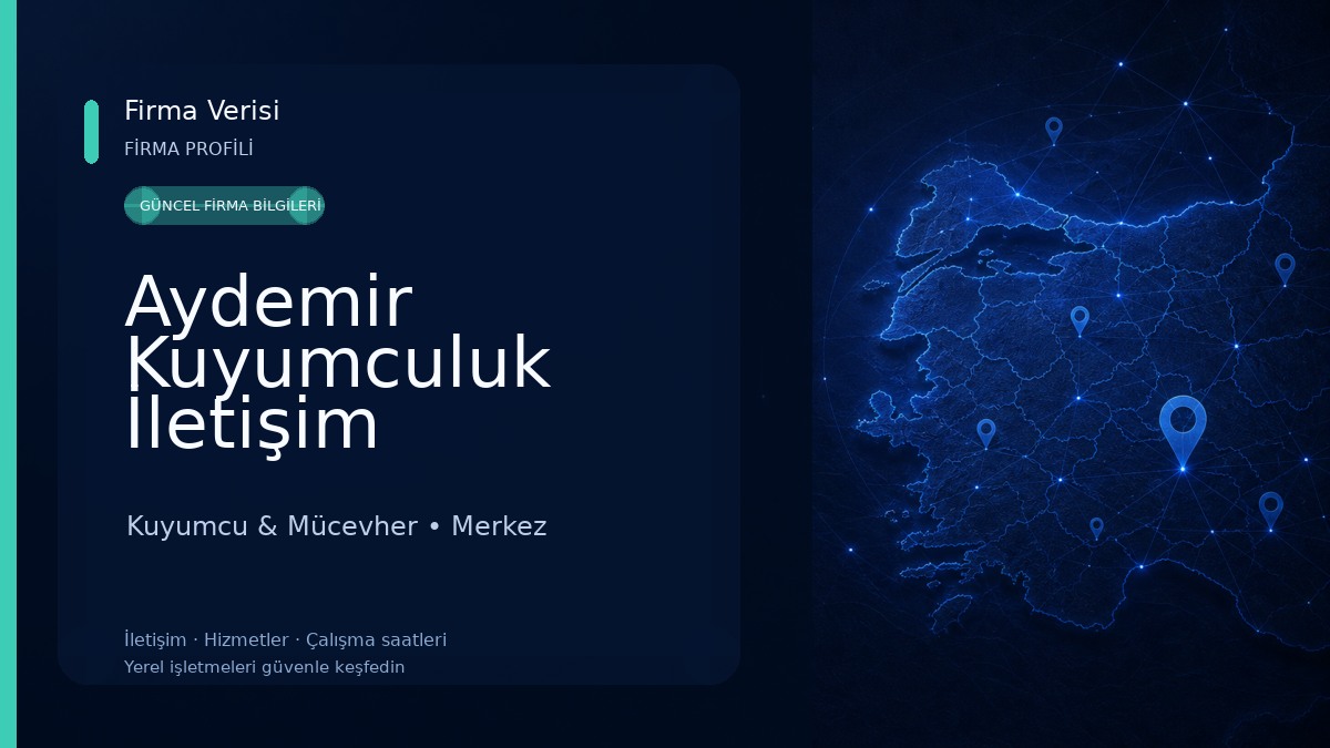 Aydemir Kuyumculuk İletişim Kuyumcu & Mücevher