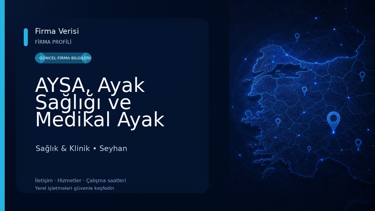 AYSA, Ayak Sağlığı ve Medikal Ayak Bakımı - ADANA Sağlık & Klinik