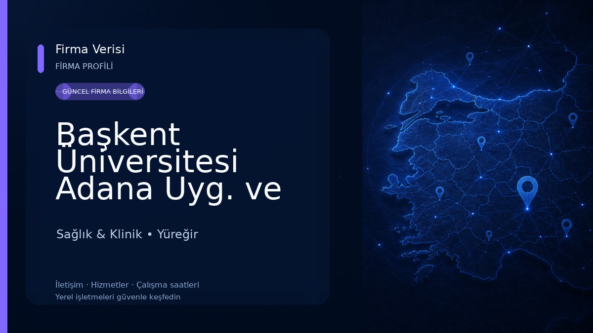Başkent Üniversitesi Adana Uyg. ve Araşt. Merkezi Kışla Sağlık Yerleşkesi Sağlık & Klinik