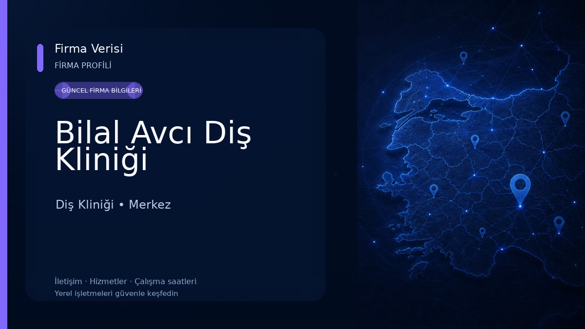 Bilal Avcı Diş Kliniği 
