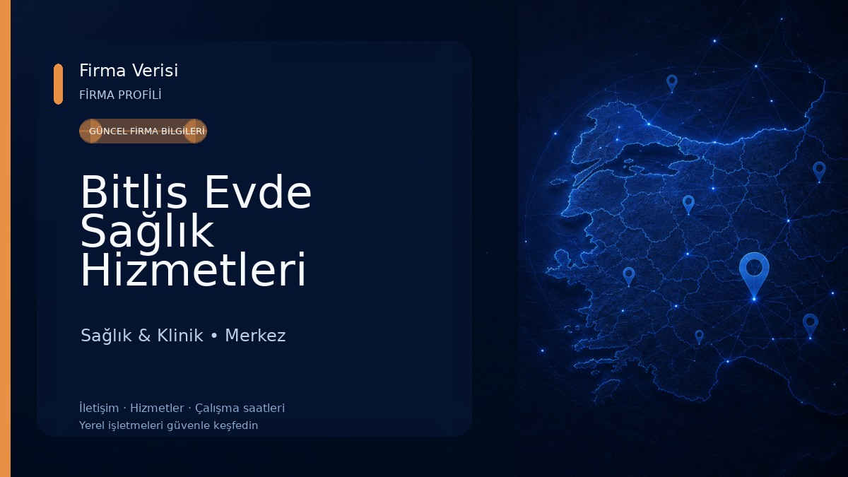 Bitlis Evde Sağlık Hizmetleri Sağlık & Klinik