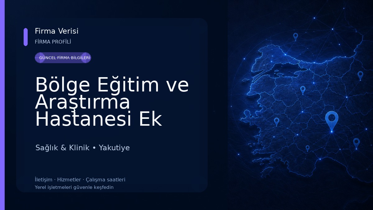 Bölge Eğitim ve Araştırma Hastanesi Ek Bina Sağlık & Klinik