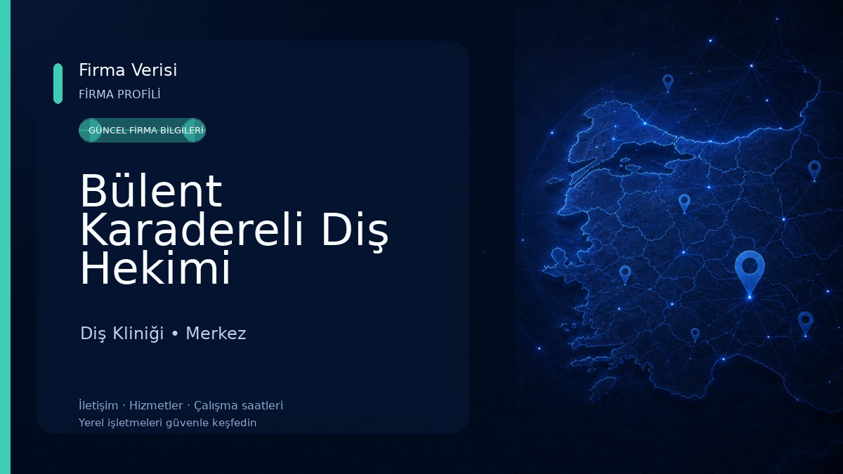 Bülent Karadereli Diş Hekimi Muayenehanesi 