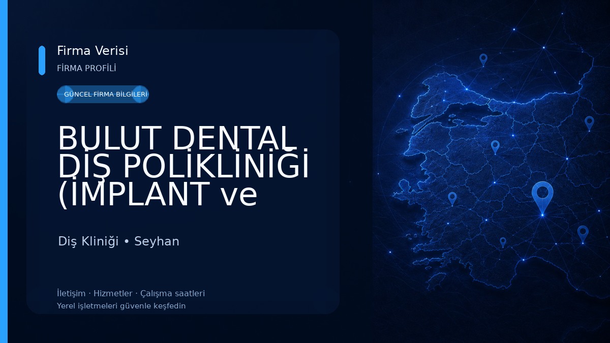 BULUT DENTAL DİŞ POLİKLİNİĞİ (İMPLANT ve ORTODONTİ KLİNİĞİ) Diş Kliniği