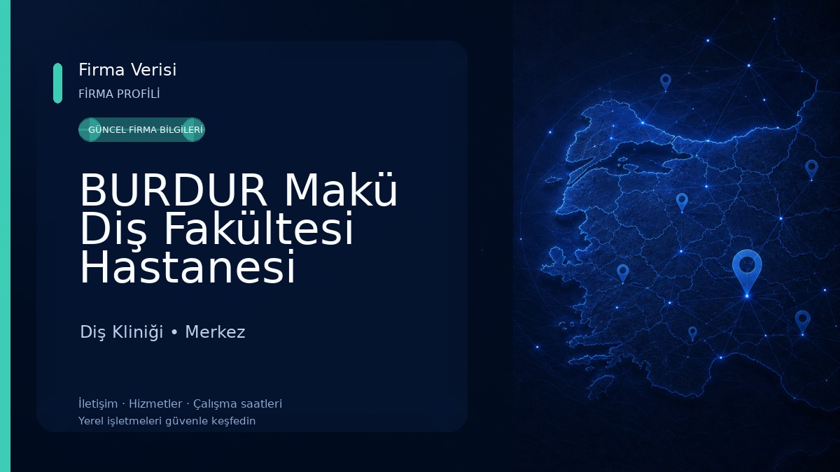 BURDUR Makü Diş Fakültesi Hastanesi Diş Kliniği