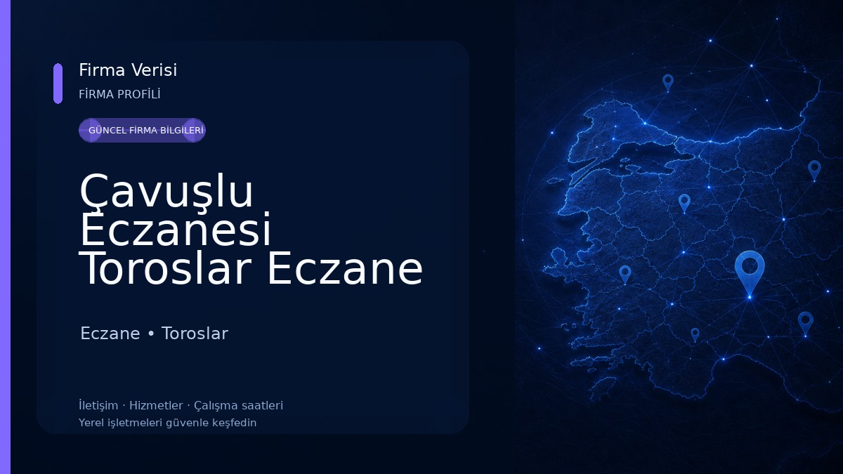 Çavuşlu Eczanesi Toroslar Eczane Mersin
