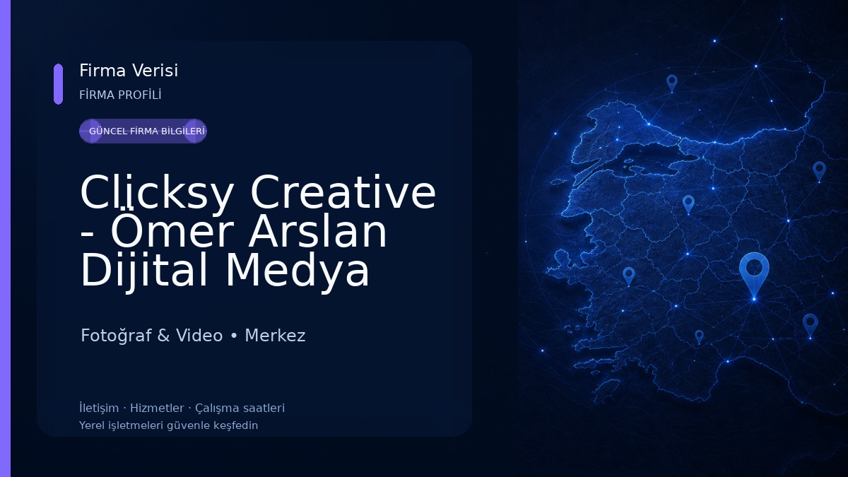 Clicksy Creative - Ömer Arslan Dijital Medya Ajansı Fotoğraf & Video