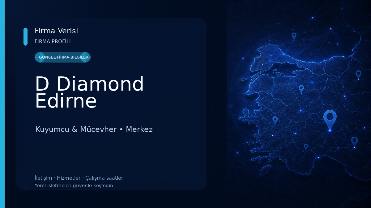 D Diamond Edirne Kuyumcu & Mücevher