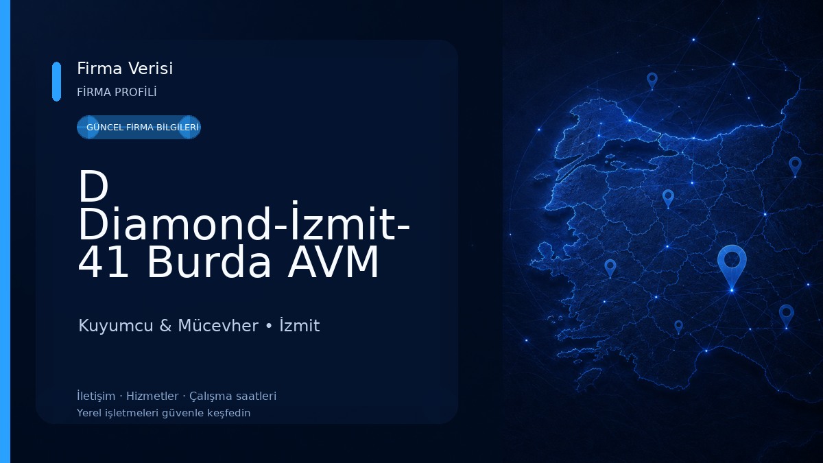 D Diamond-İzmit- 41 Burda AVM Kuyumcu & Mücevher