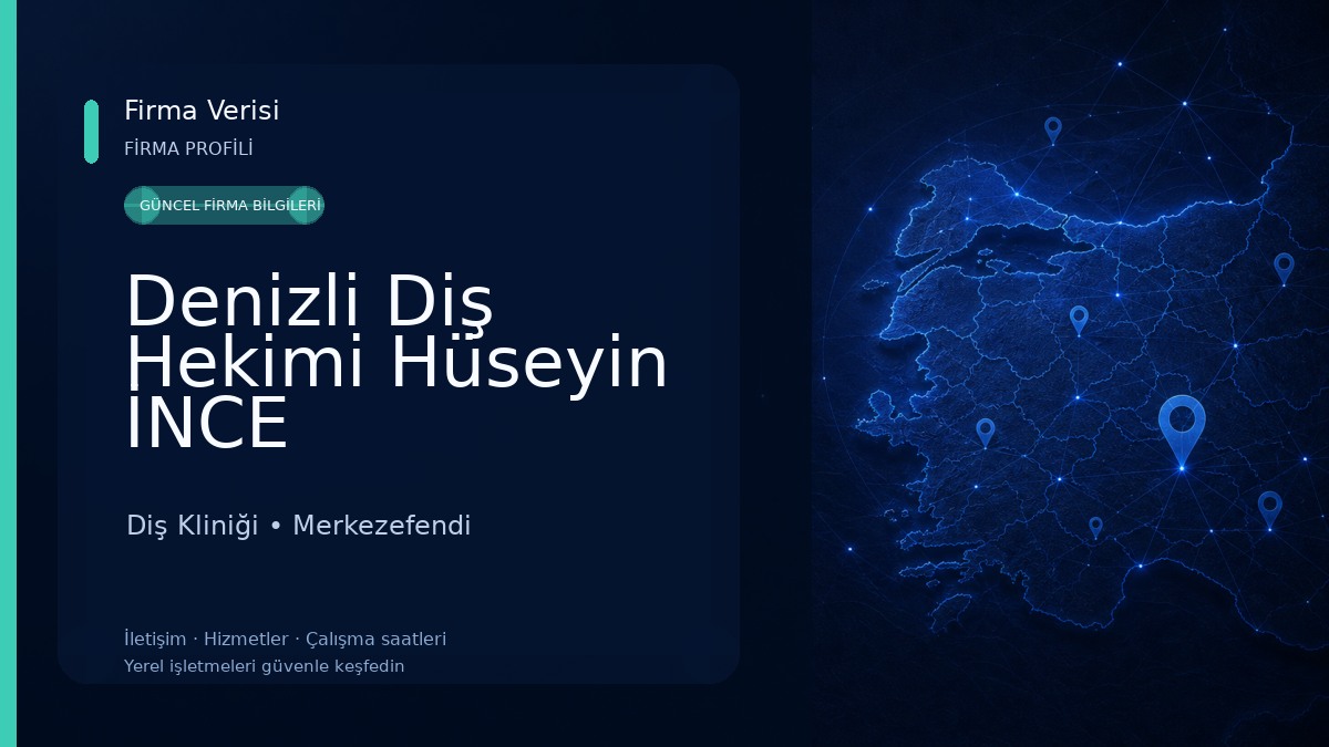 Denizli Diş Hekimi Hüseyin İNCE Diş Kliniği