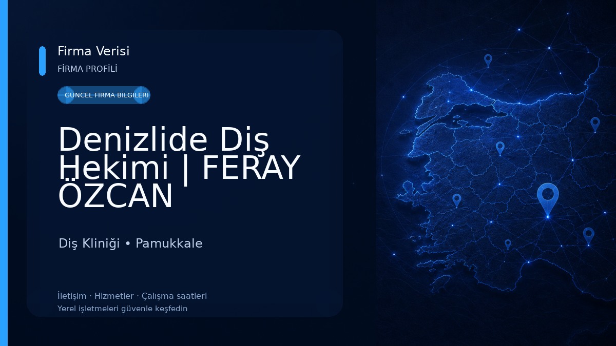 Denizlide Diş Hekimi | FERAY ÖZCAN Diş Kliniği
