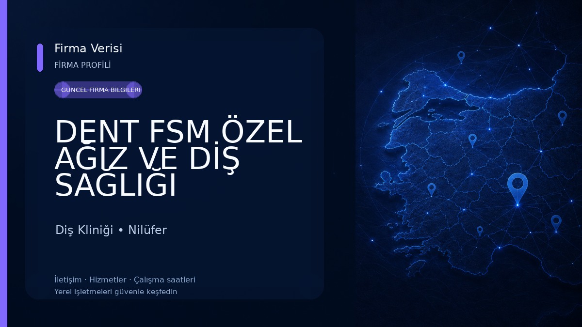 DENT FSM ÖZEL AĞIZ VE DİŞ SAĞLIĞI HİZMETLERİ Diş Kliniği