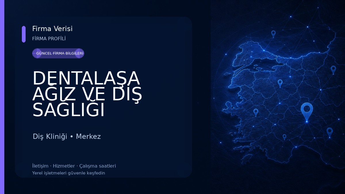 DENTALAŞA AĞIZ VE DİŞ SAĞLIĞI POLİKLİNİĞİ (Dt. ÖMER SADIK ALAŞA) Diş Kliniği