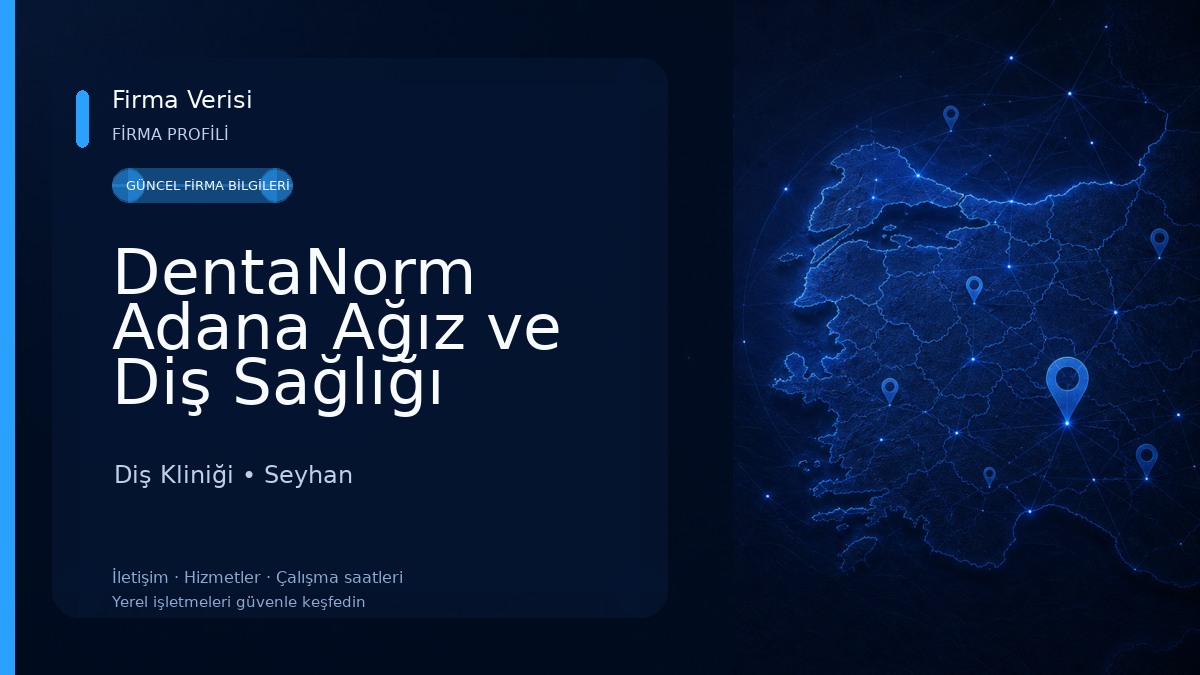 DentaNorm Adana Ağız ve Diş Sağlığı Diş Kliniği