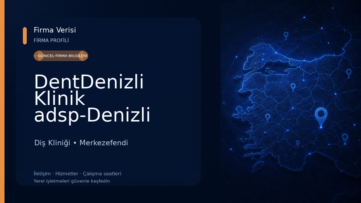 DentDenizli Klinik adsp-Denizli İmplant-Çocuk Diş Hekimi-Diş Beyazlatma-Nöbetçi Diş Hekimi Diş Kliniği