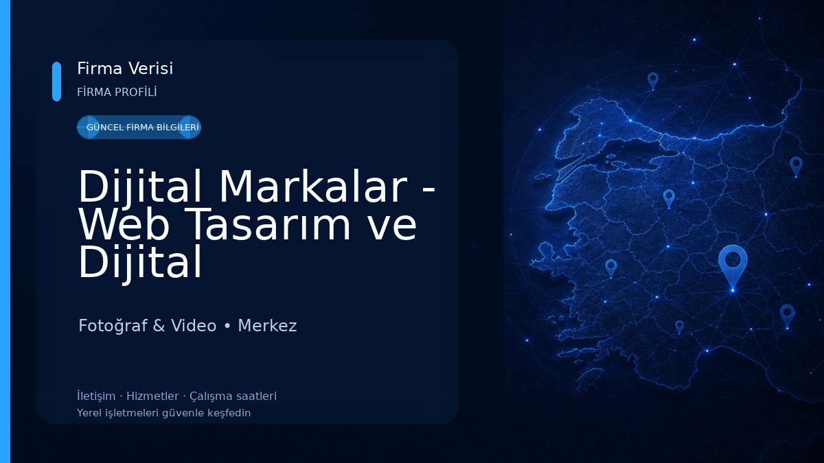 Dijital Markalar - Web Tasarım ve Dijital Pazarlama Ajansı - Isparta Fotoğraf & Video