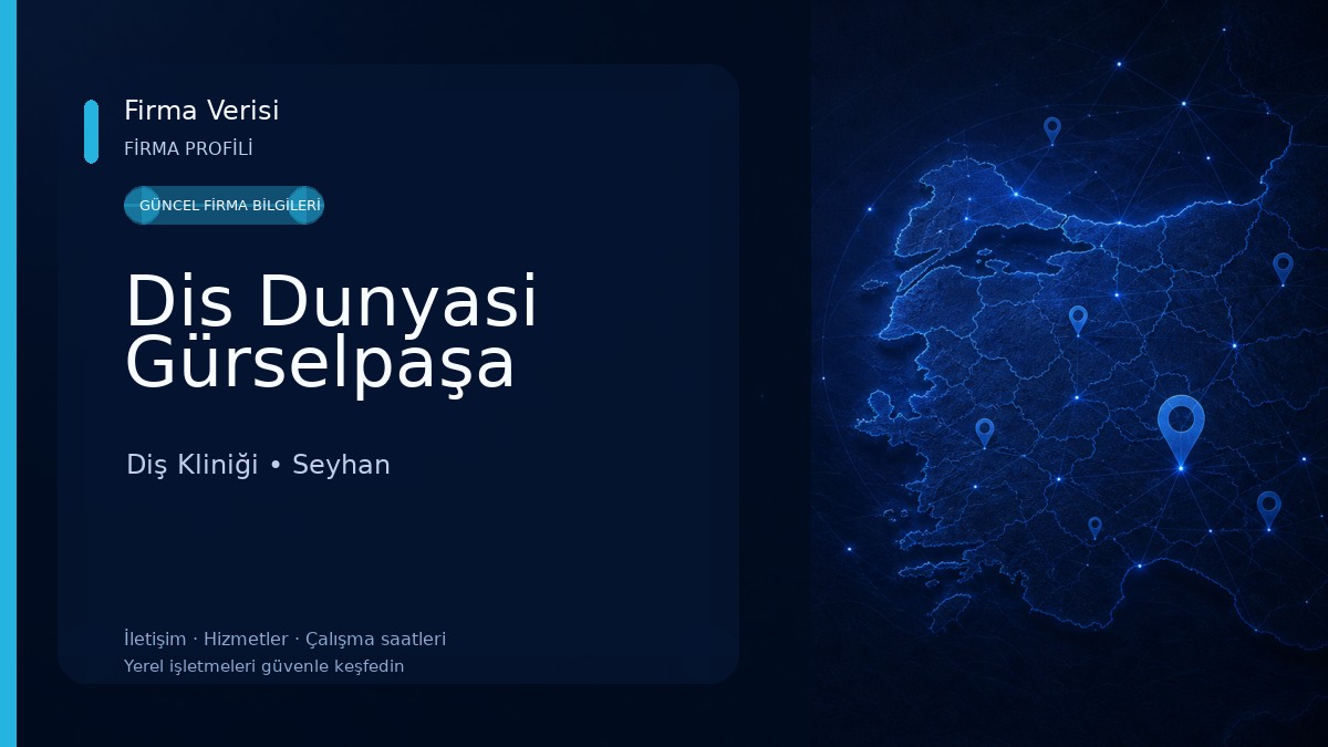 Dis Dunyasi Gürselpaşa Diş Kliniği