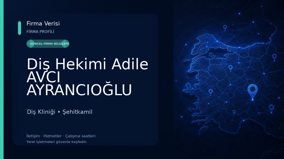 Diş Hekimi Adile AVCI AYRANCIOĞLU Diş Kliniği