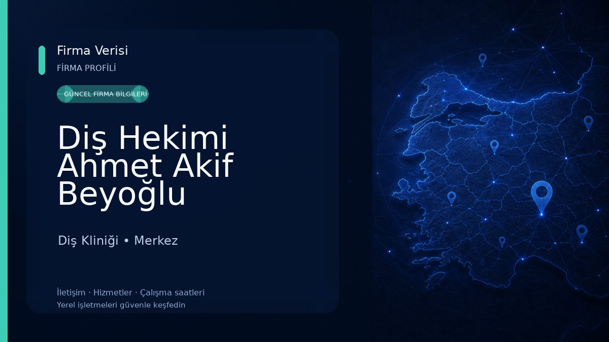 Diş Hekimi Ahmet Akif Beyoğlu Muayenehanesi 