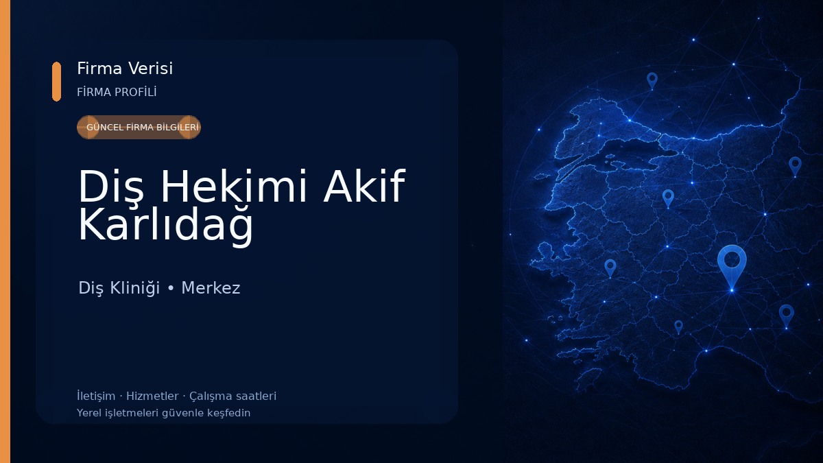 Diş Hekimi Akif Karlıdağ Diş Kliniği