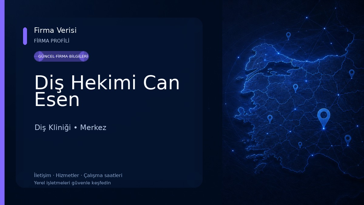 Diş Hekimi Can Esen Diş Kliniği